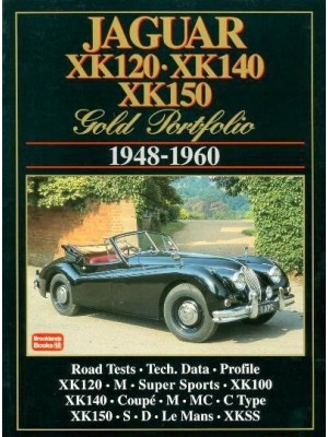 JAGUAR XK120 - XK140 - XK150 GOLD POTFOLIO 1948-1960