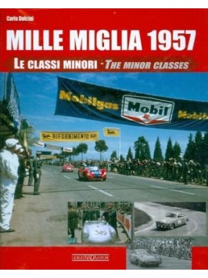 MILLE MIGLIA 1957 - THE MINOR CLASSES