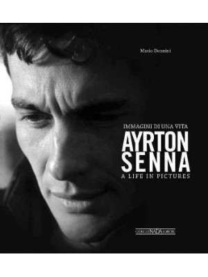 AYRTON SENNA A LIFE IN PICTURE