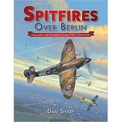 SPITFIRES OVER BERLIN