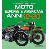 IL GRANDE LIBRO DELLE MOTO EUROPEE E AMERICANE ANNI 10-20