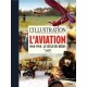 L'ILLUSTRATION - L'AVIATION 1840_1940 : LE SIECLE DES HEROS