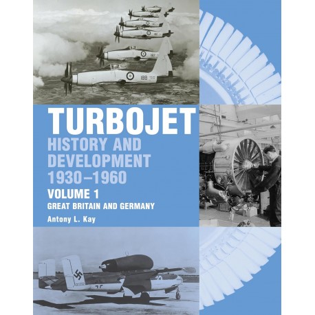 TURBOJET : HISTORY AND DEVELOPPEMENT VOL1