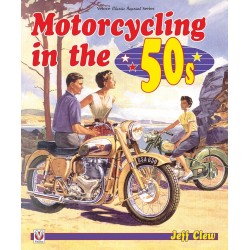 MOTORCYCLING IN THE 50s