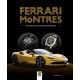 FERRARI ET LES MONTRES - MECANIQUES A HAUTES PERFORMANCES