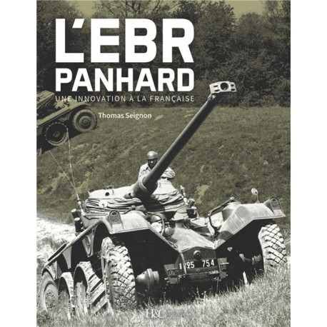 L'EBR PANHARD UNE INNOVATION A LA FRANCAISE