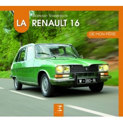 LA RENAULT 16 DE MON PERE