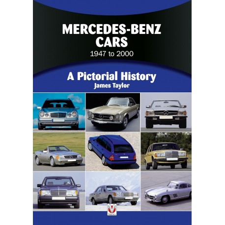 MERCEDES-BENZ CARS 1947 TO 2000 A PICTORIAL HISTORY