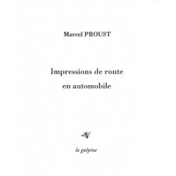 IMPRESSIONS DE ROUTE EN AUTOMOBILE - MARCEL PROUST