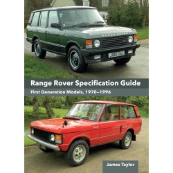 RANGE ROVER SPECIFICATION GUIDE FIRST GENERATION MODELS 1970-1996