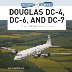 DOUGLAS DC-4, DC-6, AND DC-7 - LEGENDS OF FLIGHT