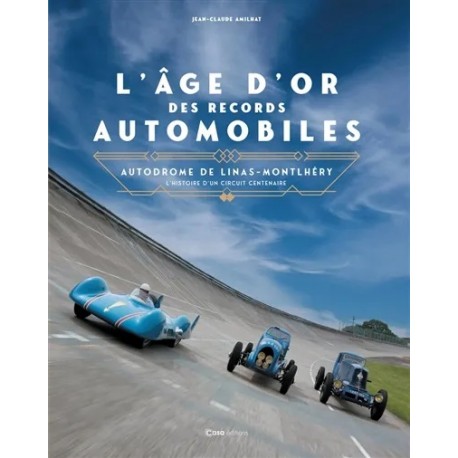 L'AGE D'OR DES RECORDS AUTOMOBILES