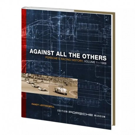 AGAINST ALL THE OTHERS - PORSCHE'S RACING HISTORY VOLUME 1 - 1968