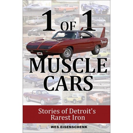 1 OF 1 MUSCLE CARS STORIES OF DETROIT'S RAREST IRON