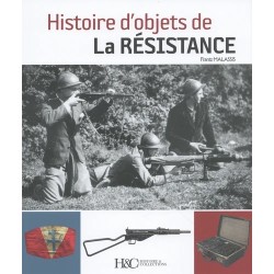 HISTOIRE D'OBJETS DE LA RESISTANCE