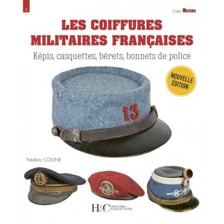 LES COIFFURES MILITAIRES FRANCAISES