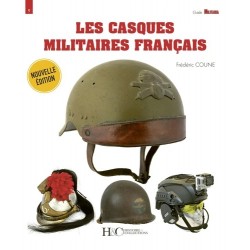 LES CASQUES MILITAIRES FRANCAIS - NOUVELLE EDITION