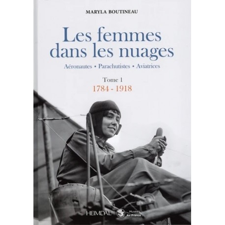 LES FEMMES DANS LES NUAGES T1 1784-1918