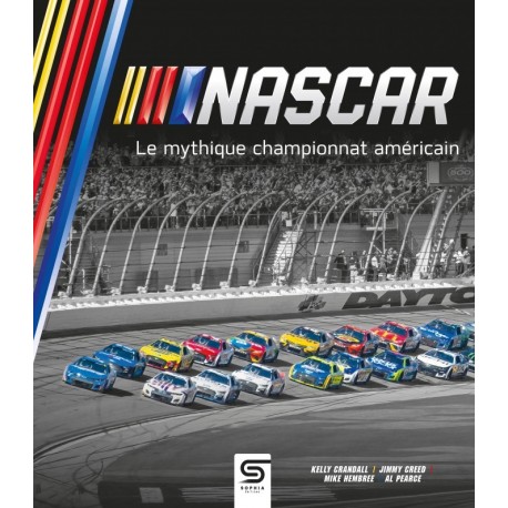 NASCAR LE MYTIQUE CHAMPIONNAT AMERICAIN