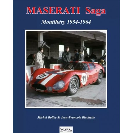 MASERATI SAGA MONTLHERY 1954-1964