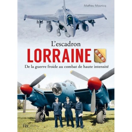 LE GROUPE LORRAINE - DE LA GUERRE FROIDE AU COMBAT DE HTE INTENSITE