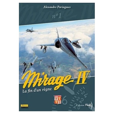 MIRAGE IV-LA FIN D'UN REGNE