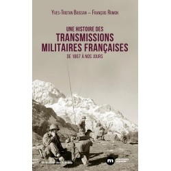 UNE HISTOIRE DES TRANSMISSIONS MILITAIRES FRANCAISES DE 1867...