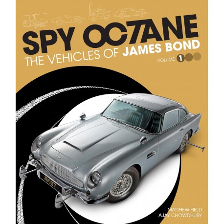 SPY OCTANE THE VEHICLES OF JAMES BOND