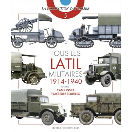 TOUS LES LATIL MILITAIRES 1914-1940