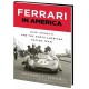 FERRARI IN AMERICA -LUIGI CHINETTI AND THE NORTH AMERICAN RACING TEAM