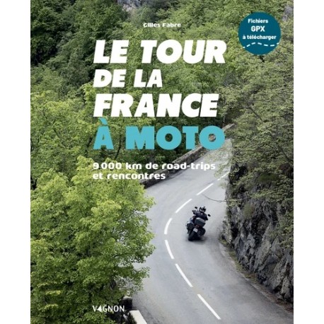 LE TOUR DE LA FRANCE A MOTO