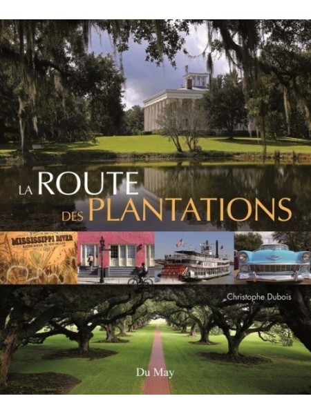 LA ROUTE DES PLANTATIONS