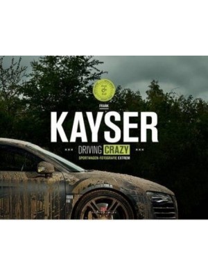 KAYSER - DRIVING CRAZY